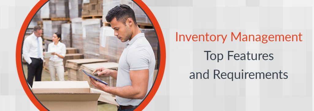 Top Features of Inventory Management Software - SelectHub